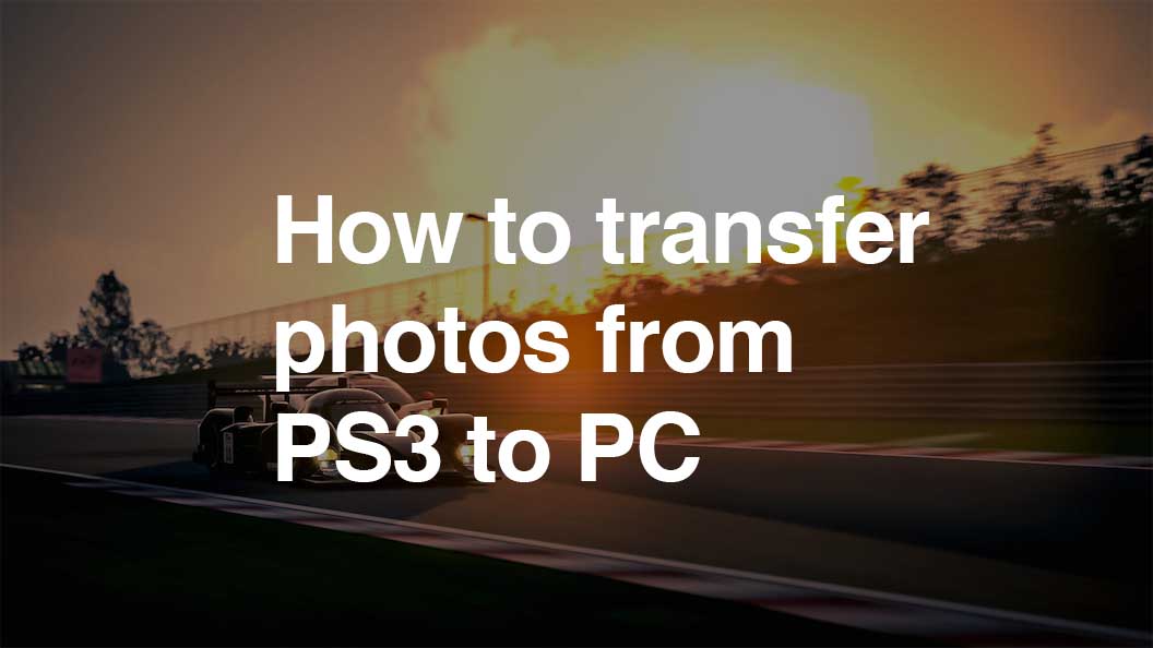 How To Transfer Photos From PS3 To PC or Mac Team Shmo
